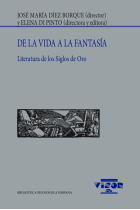 De la vida a la fantasía: literatura de los Siglos de Oro