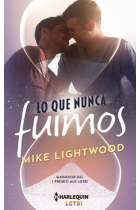 Lo que nunca fuimos (Premio E-Lit LGTBI)