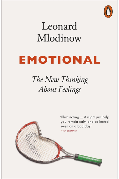 Emotional: The New Thinking About Feelings