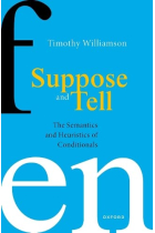 Suppose and Tell: The Semantics and Heuristics of Conditionals