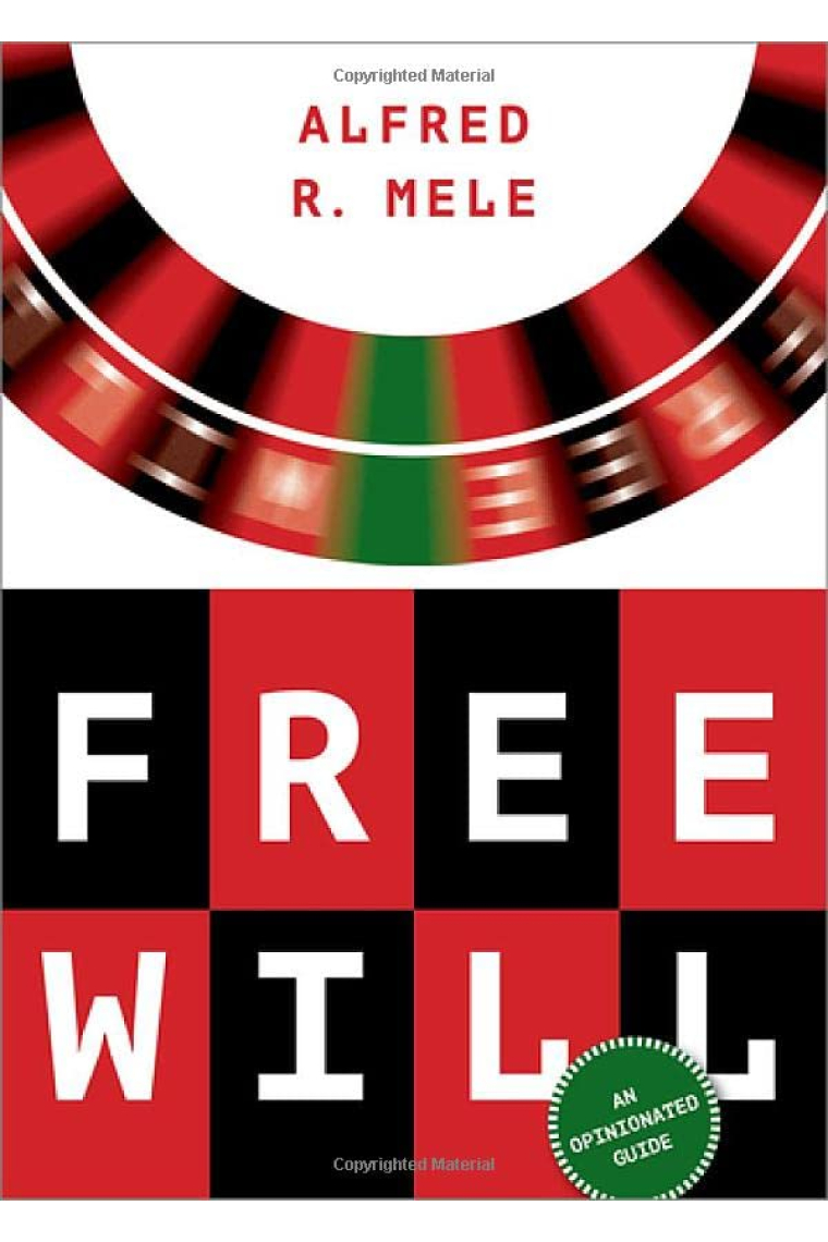 Free Will: An Opinionated Guide