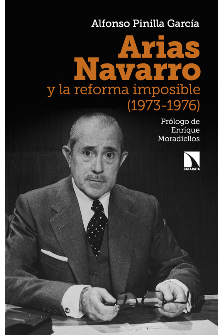 Arias Navarro y la reforma imposible (1973-1976)