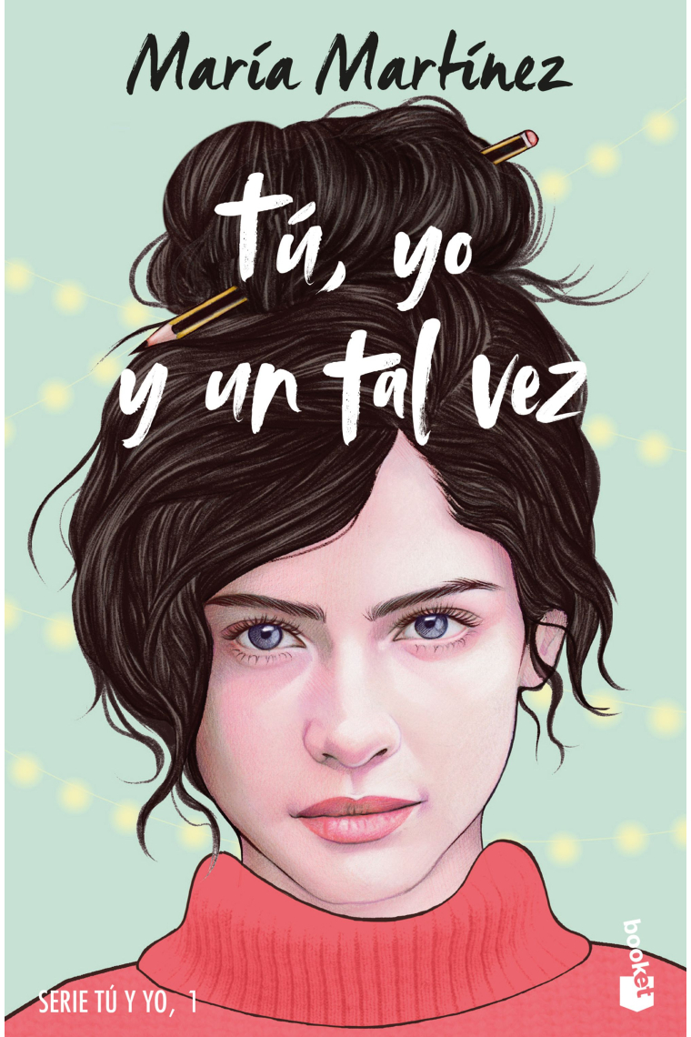 Tú, yo y un tal vez. Serie tú y yo, 1