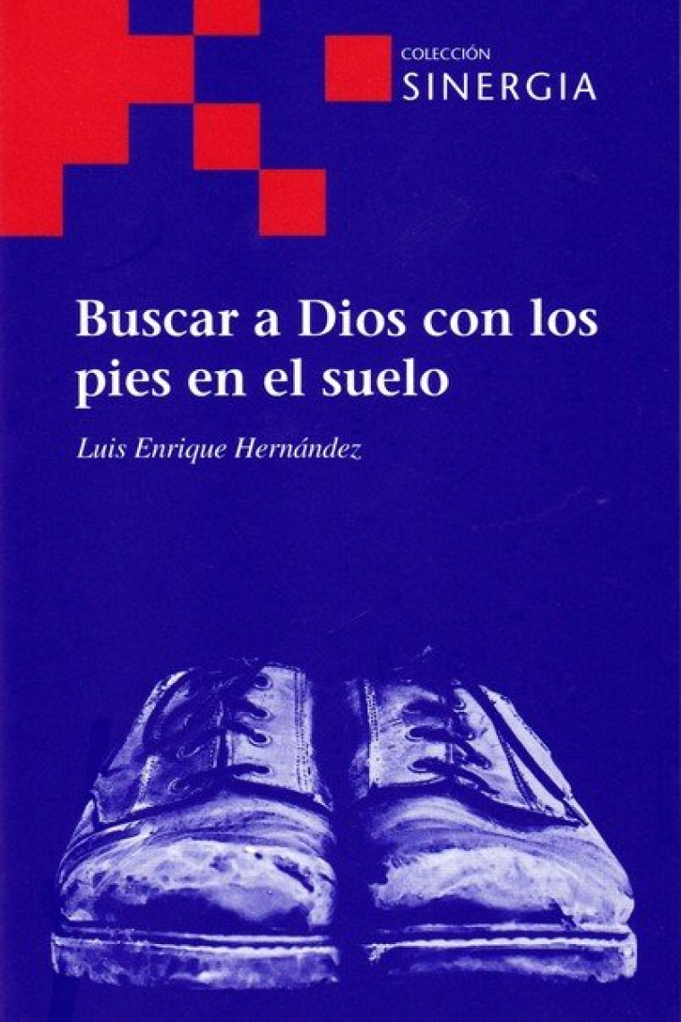 BUSCAR A DIOS CON LOS PIES EN EL SUELO