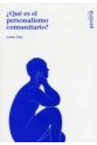 ¿QUE ES EL PERSONALISMO COMUNITARIO?