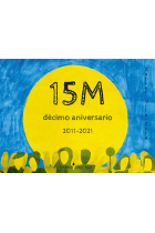 15M DECIMO ANIVERSARIO: 2011-2021