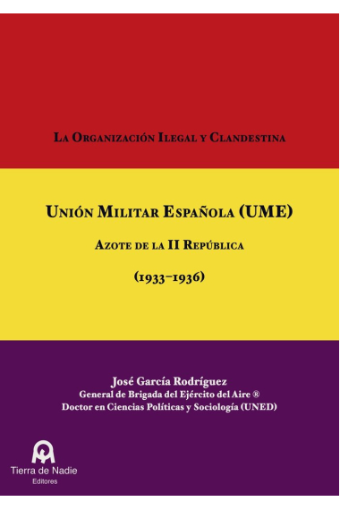 La organización ilegal y clandestina Unión Militar Española