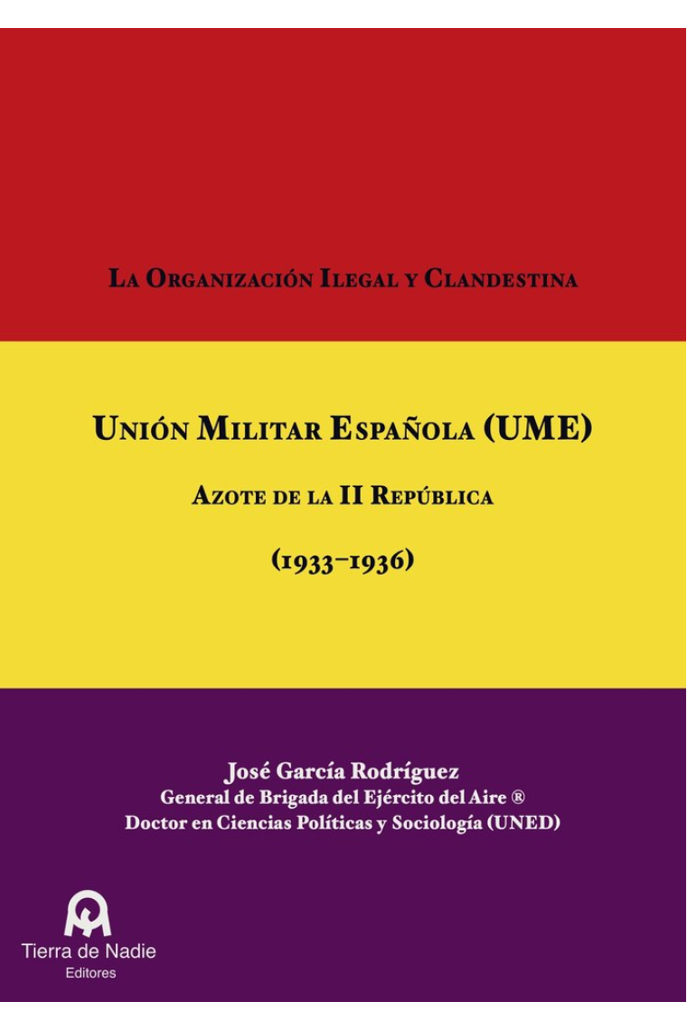 La organización ilegal y clandestina Unión Militar Española