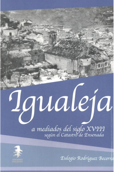 Igualeja a mediados del siglo XVIII según el Catastro de Ensenada