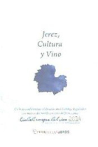 JEREZ, CULTURA Y VINO