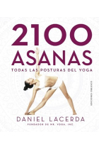 2100 Asanas. Todas las posturas del yoga