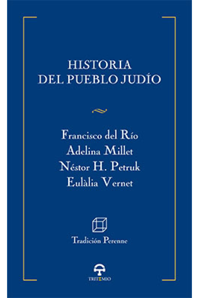 Historia del pueblo judío. Desde los orígenes hasta el Islam