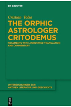 The Orphic astrologer Critodemus: Fragments with annotated translation and commentary