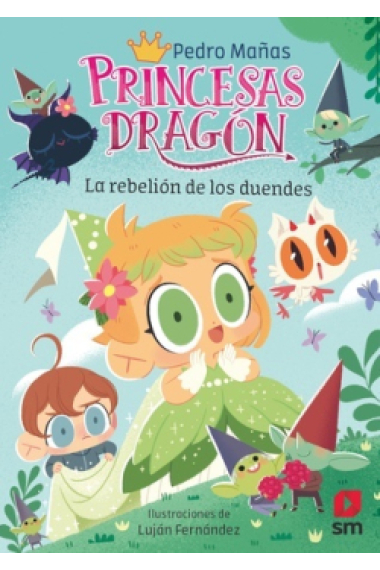 Princesas Dragón 17: La rebelión de los duendes