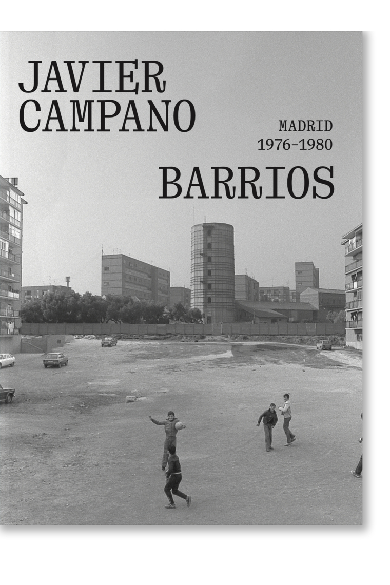 Barrios. Madrid 1976-1980