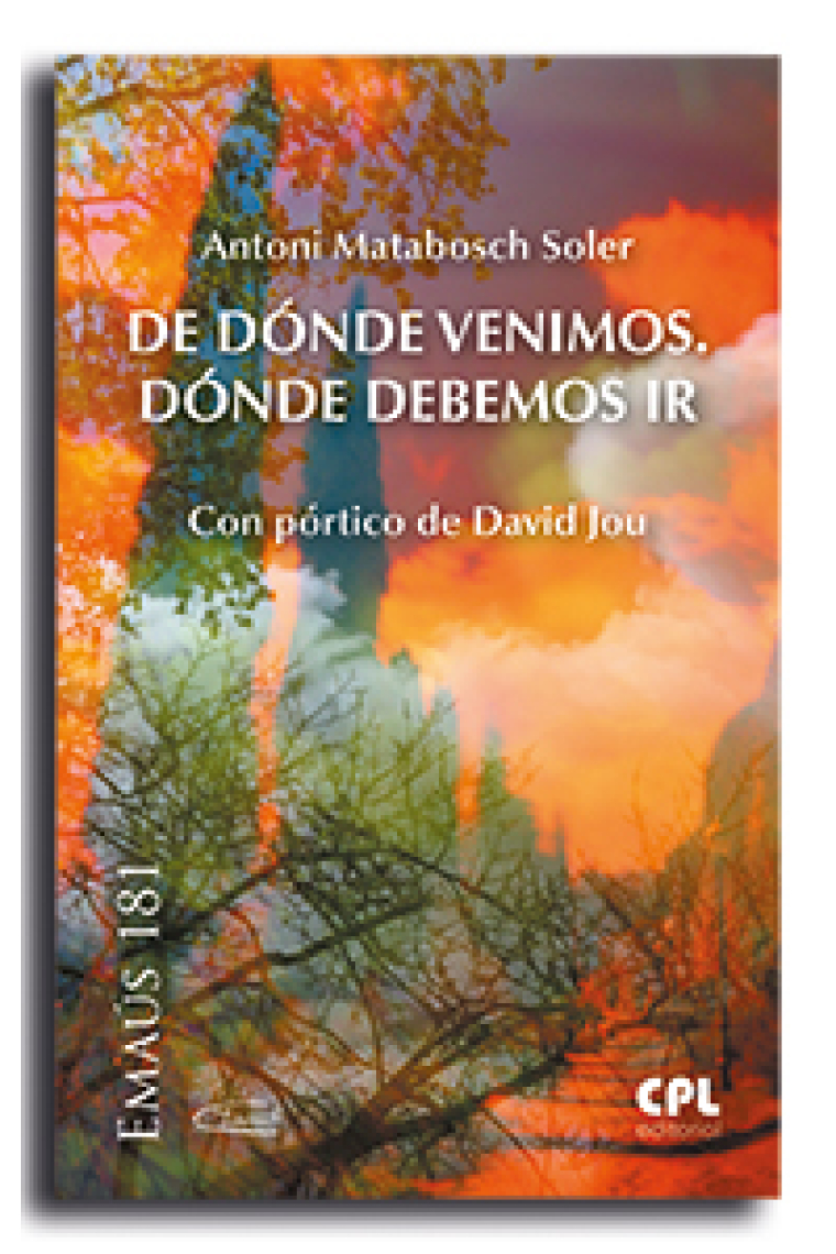 De dónde venimos. Dónde debemos ir (con pórtico de David Jou)