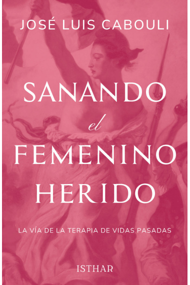 SANANDO EL FEMENINO HERIDO