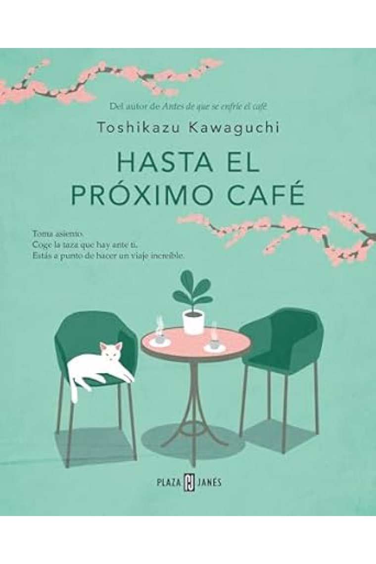 Hasta el próximo café (Antes de que se enfríe el café 4)