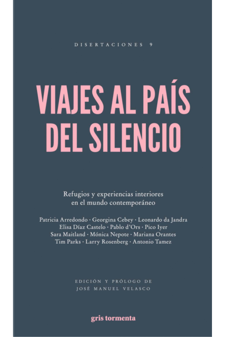 Viajes al país del silencio: refugios y experiencias interiores en el mundo (Nueva edición)