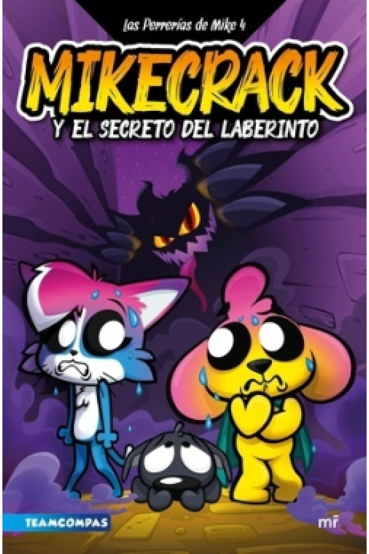 LAS PERRERIAS DE MIKE 4 MIKECRACK Y EL SECRETO DEL LABERINT