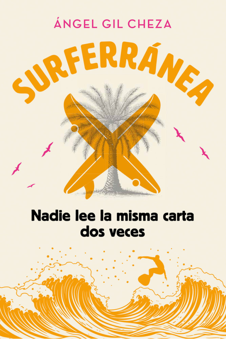 SURFERRANEA 3 NADIE LEE LA MISMA CARTA DOS VECES