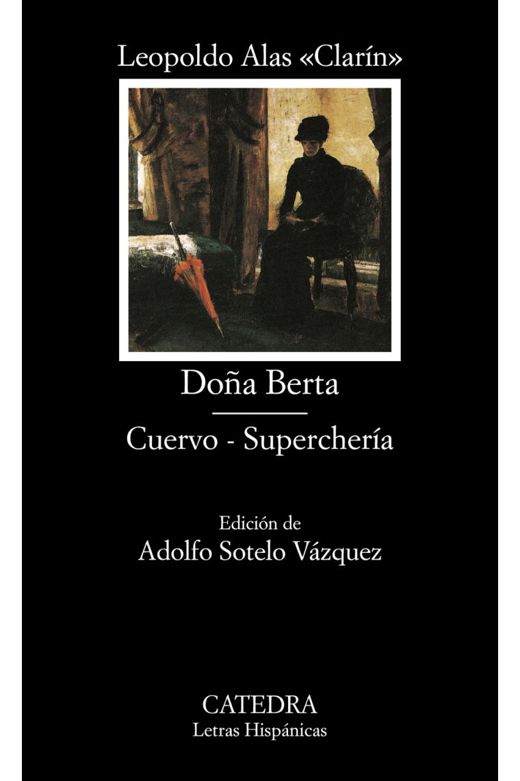 Doña Berta. Cuervo. Superchería