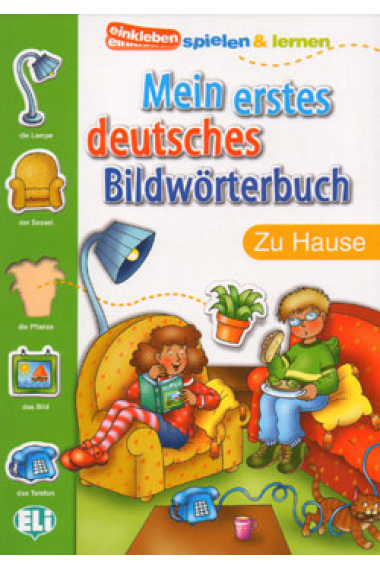 Mein erstes Deutsches Bildwörterbuch. Zu Hause. (Einkleben spielen & lernen)