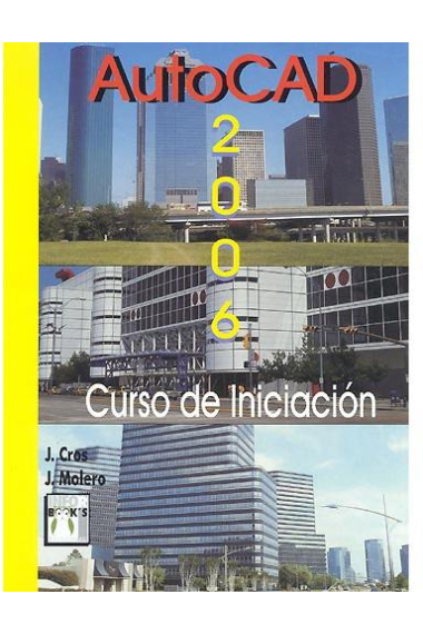 Autocad 2006. Curso de iniciación