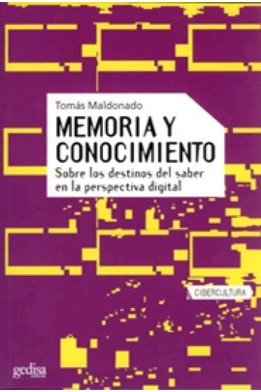 Memoria y conocimiento. Sobre los destinos del saber en la perspectiva digital