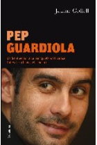 Pep Guardiola. De Santpedor a la banqueta del camp nou.