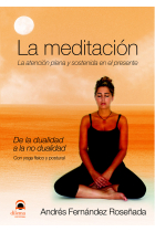 La meditación. La atención plena y sostenida en el presente