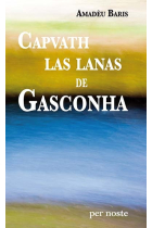 Capvath las lanas de Gasconha (bilingüe gascon / francés)