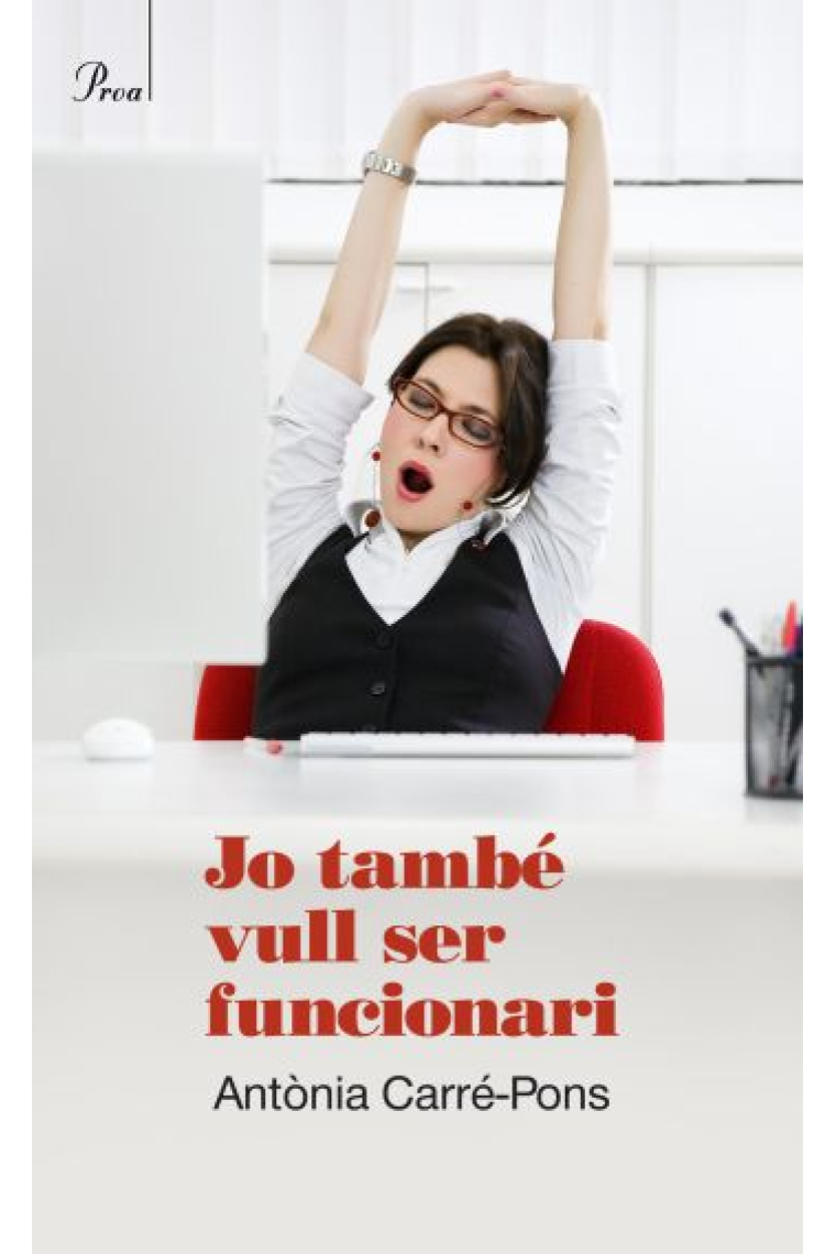 Jo també vull ser funcionari