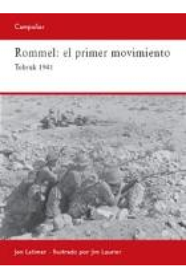 Rommel: pimer movimiento. Tobruk 1941