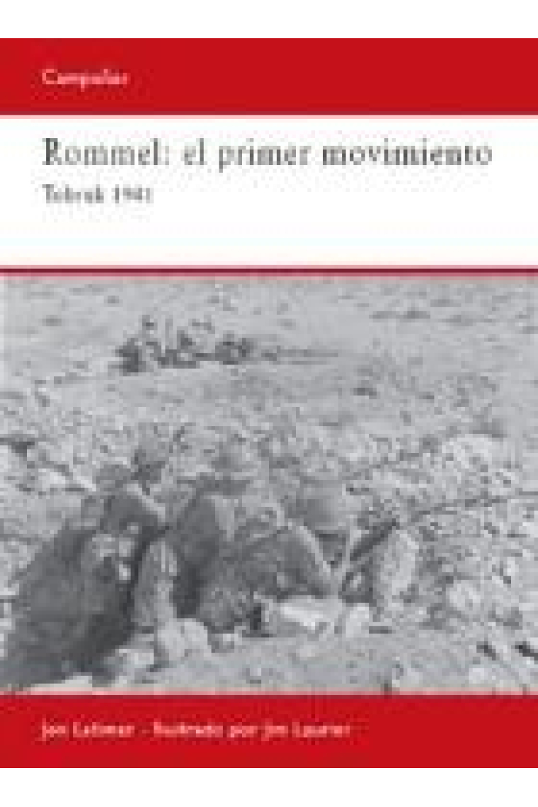 Rommel: pimer movimiento. Tobruk 1941