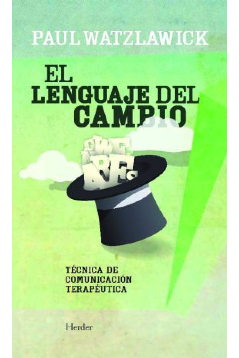 El lenguaje del cambio. Técnica de comunicación terapéutica (2ª edición)