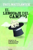 El lenguaje del cambio. Técnica de comunicación terapéutica (2ª edición)