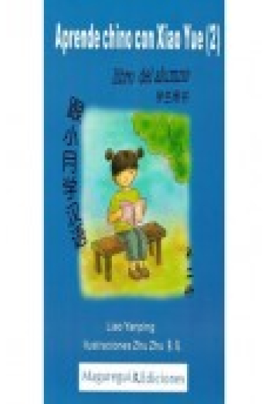 Aprende chino con Xiao Yue (2).Libro del alumno + Libro de actividades