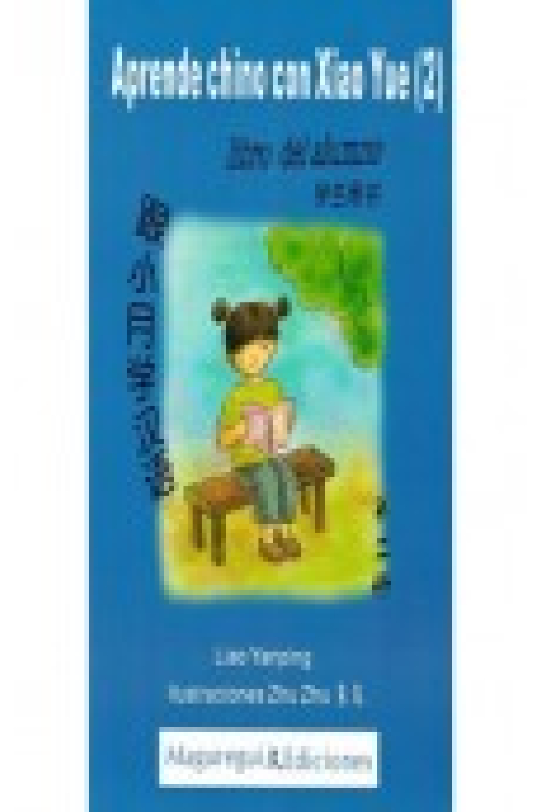 Aprende chino con Xiao Yue (2).Libro del alumno + Libro de actividades