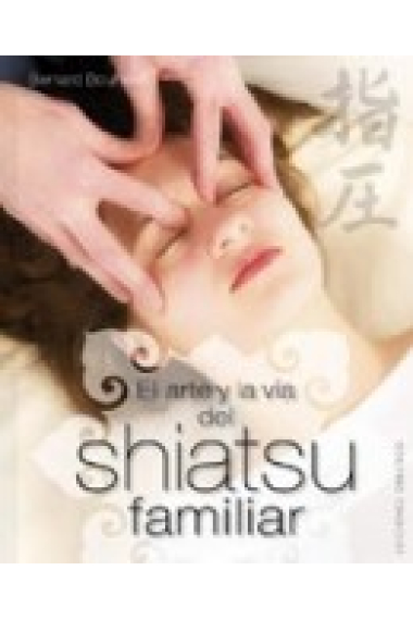 El arte y la vía del Shiatsu