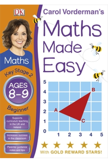 Maths Made Easy Ages 8-9 Key Stage 2 Beginner (Carol Vorderman's Maths Made Easy)