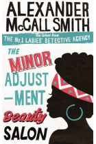 The Minor Adjustment Beauty Salon: The No. 1 Ladies' Detective Agency, Book 14