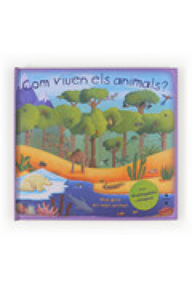 Com viuen els animals? (amb desplegables i solapes)