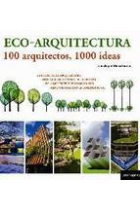 Ecoarquitectura: 100 arquitectos, 1000 ideas