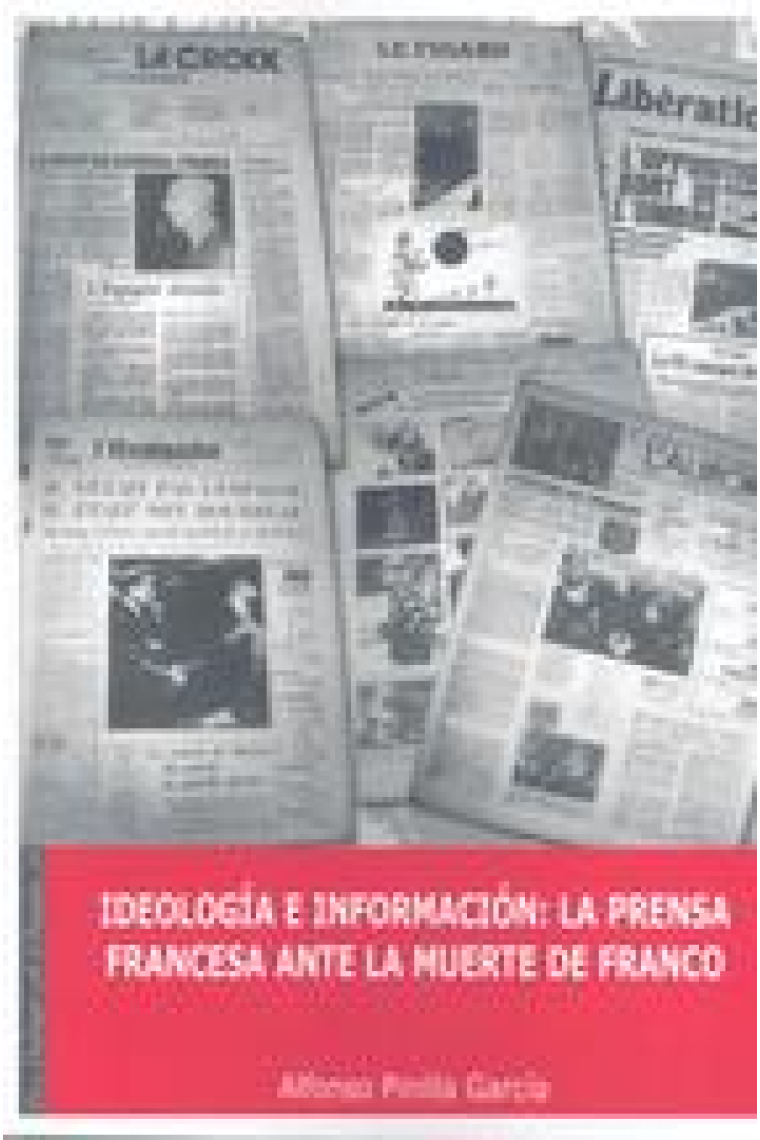 Ideologia e información:la prensa francesa ante la muerte de Franco