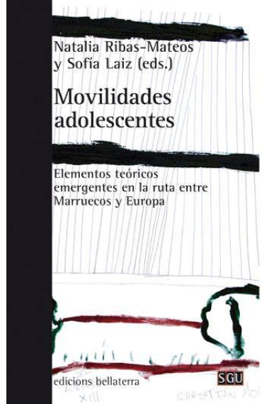 Movilidades adolescentes. Elementos teóricos emergentes en la ruta entre Marruecos y Europa