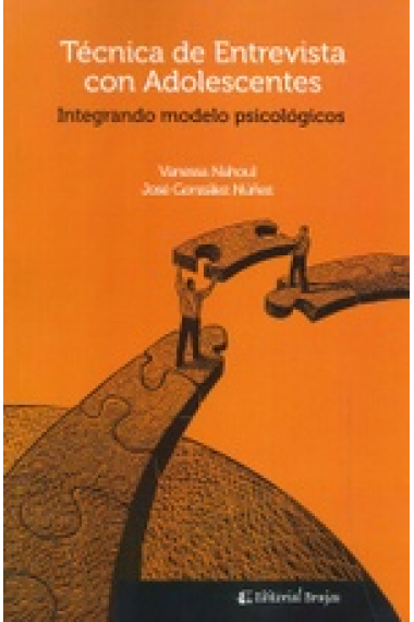 Técnicas de entrevista con adolescentes.Integrando modelos psicológicos.