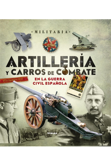 Artillería y carros de combate en la Guerra Civil española