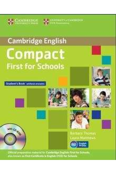 Compact First for Schools. 2n Ed. Student's Book with Answer + CD-ROM