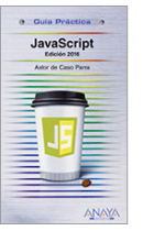 Javascript . Guía práctica 2016